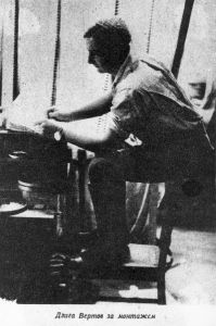 Vertov bei der Montage